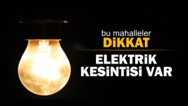 DİKKAT 10.06.2020 Elektrik Kesintisi Var