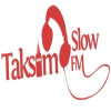 Taksim Fm Slow