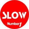 NUMBER ONE SLOW