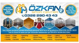 Özkan Spor Center 2 Antakya HİZMETE DEVAM EDİYOR!